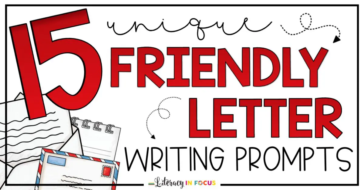 15 Friendly Letter Prompts for Kids