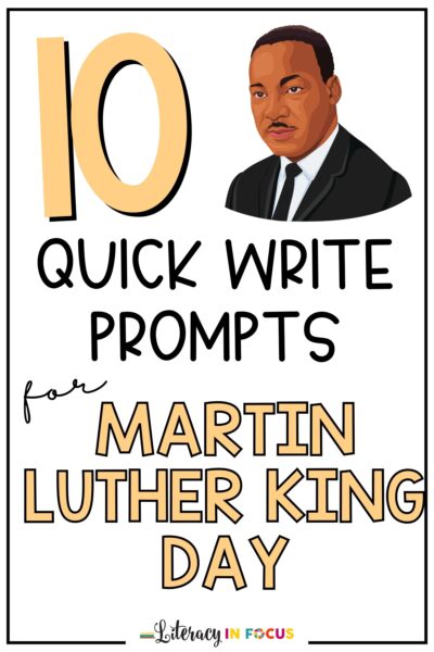 10 Quick Write Prompts For Martin Luther King Day