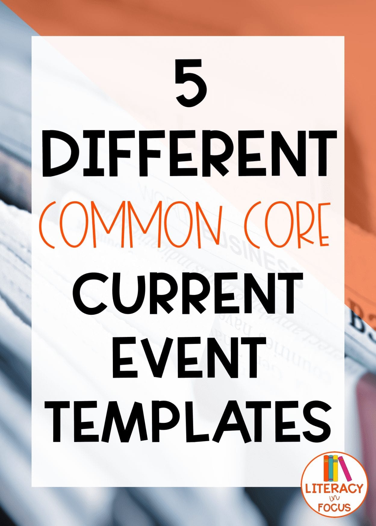 5 Different Common Core Current Event Templates