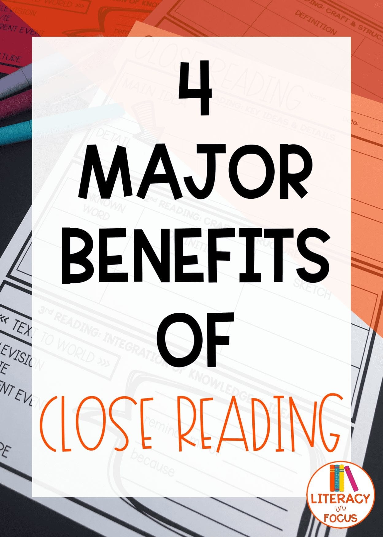 4 Major Benefits of Close Reading