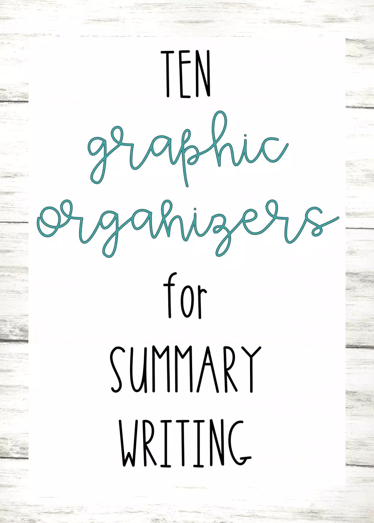 10 Graphic Organizers for Summary Writing