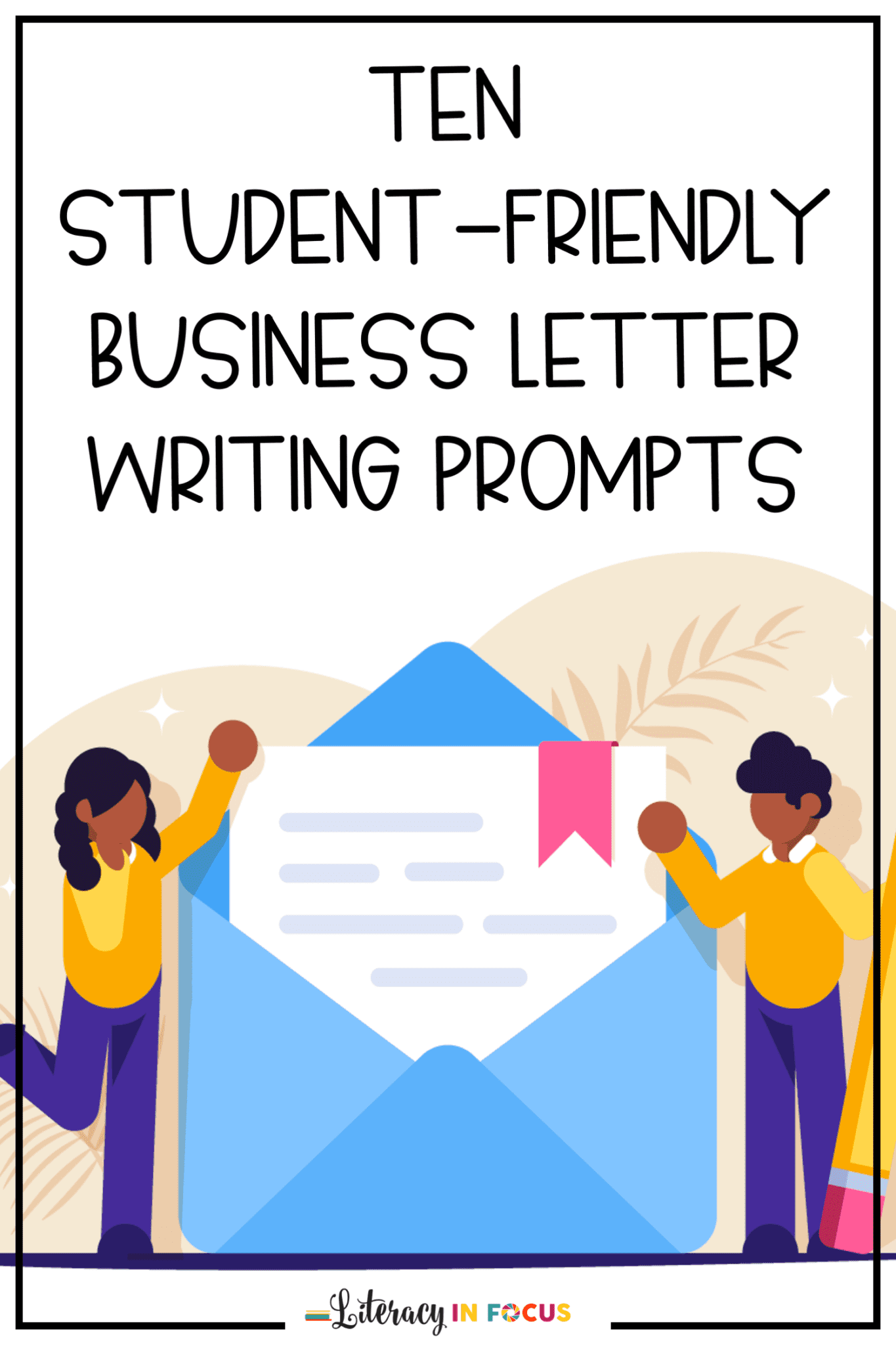 10 Student-Friendly Business Letter Writing Prompts