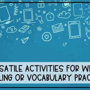 Activities for Weekly Spelling and Vocabulary