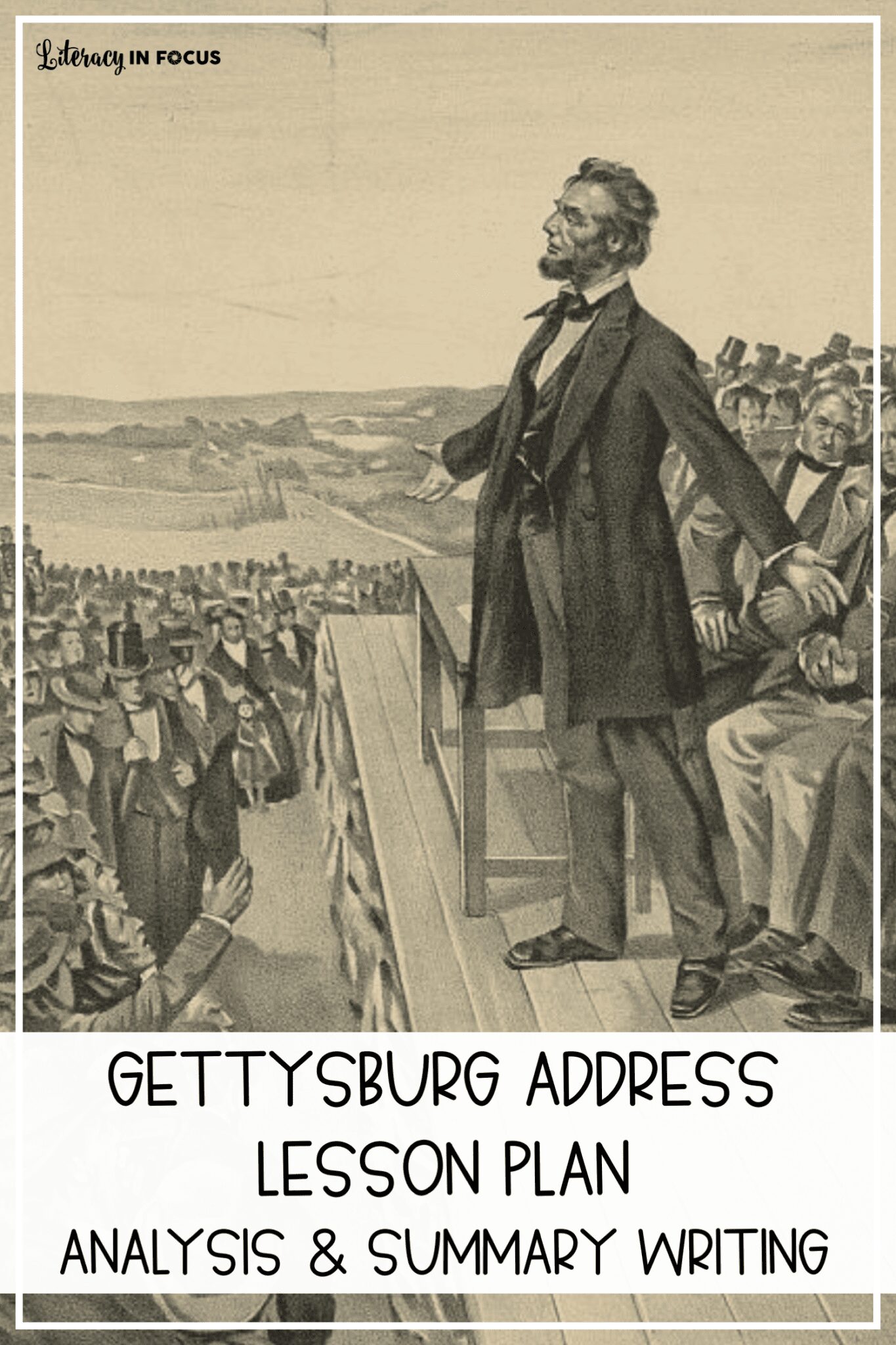 The Gettysburg Address Summary Writing Lesson