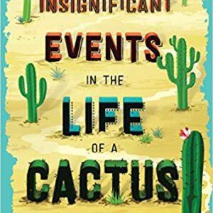 Insignificant Events in the Life of Cactus Book
