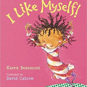I Like Myself by Karen Beaumont