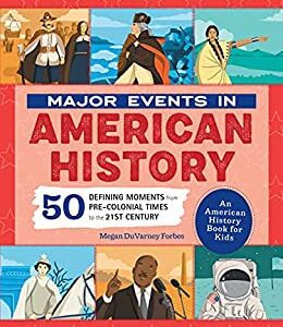 Major Events in American History Book for Kids
