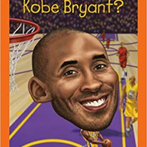 Who Was Kobe Bryant
