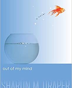 Ouf of my Mind by Sharon Draper