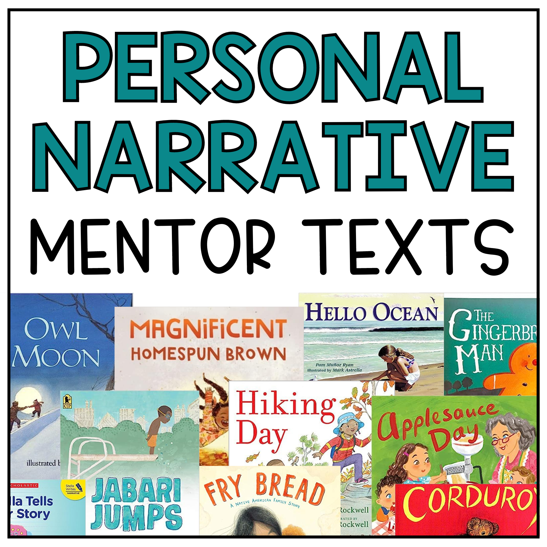 Personal Narrative Mentor Texts